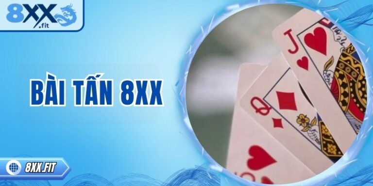 Bài tấn 8XX – Trò trí tuệ kịch tính cuốn hút người tham gia