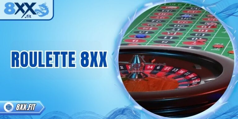 Roulette 8XX: Trải nghiệm quay số hồi hộp, thắng lớn