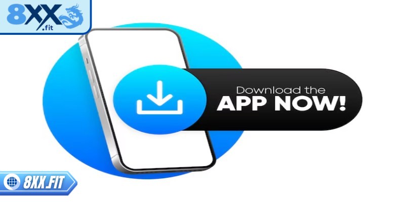 Hướng dẫn tải app 8XX vô cùng đơn giản trên cả 2 nền tảng
